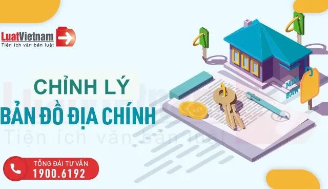 9 trường hợp phải chỉnh lý bản đồ địa chính – Luật Việt Nam