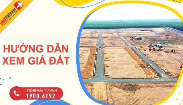 Hướng dẫn tra cứu giá đất trong bảng giá đất 63 tỉnh, thành